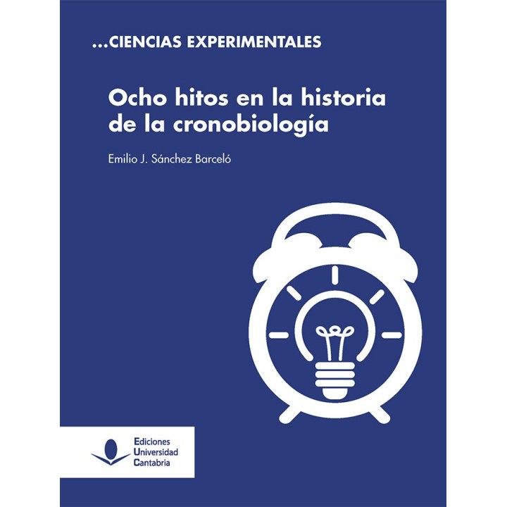 OCHO HITOS EN LA HISTORIA DE LA CRONOBIOLOGIA