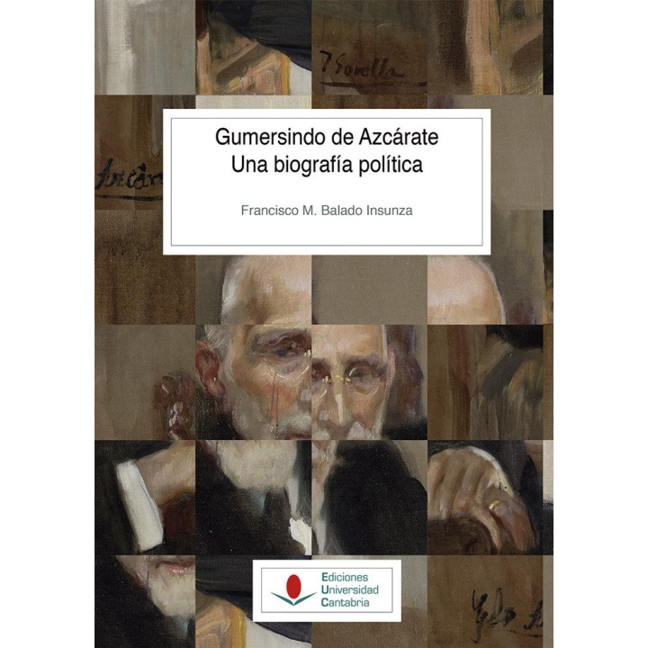 GUMERSINDO DE AZCARATE UNA BIOGRAFIA POLIC