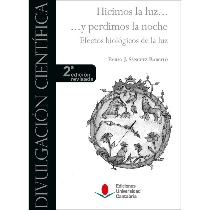 HICIMOS LA LUZ Y PERDIMOS LA NOCHE EFECTOS BIOLOGICOS D