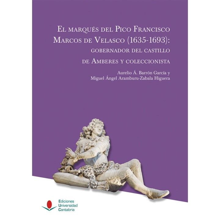 EL MARQUES DEL PICO FRANCISCO MARCOS DE VELASCO (1635-1693):