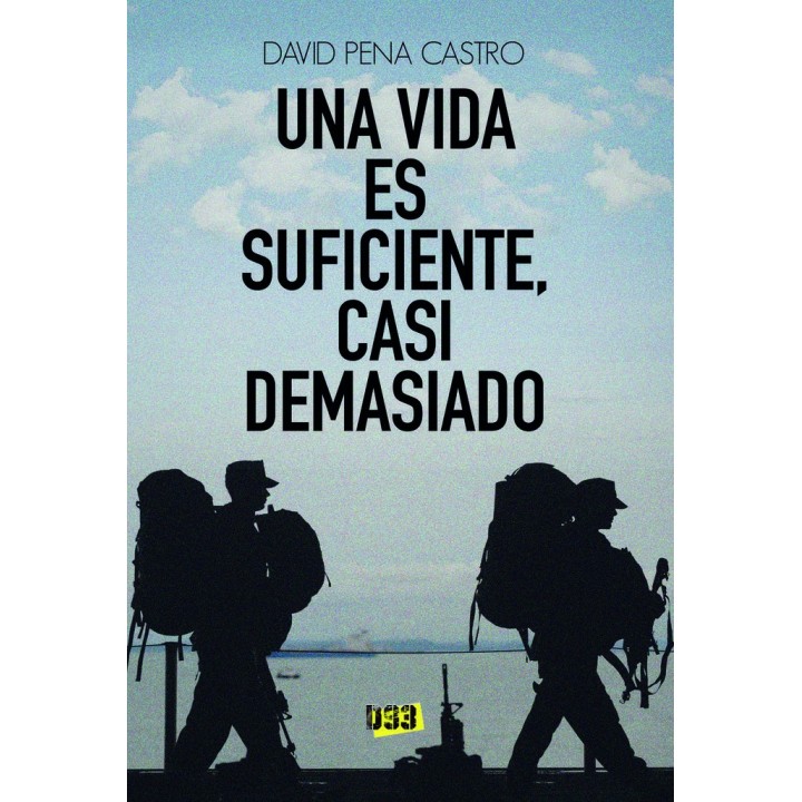 UNA VIDA ES SUFICIENTE CASI DEMASIADO