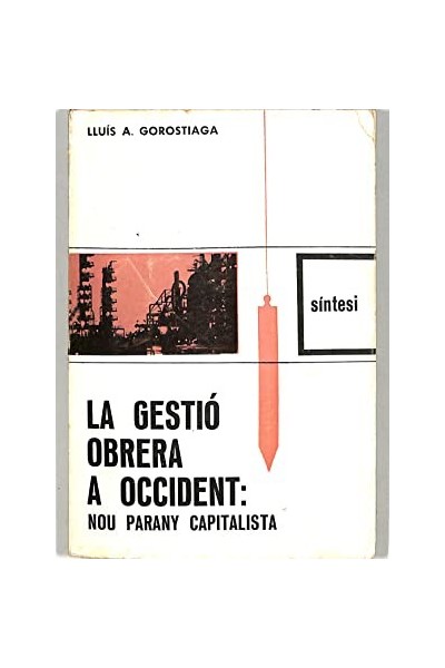 LA GESTIÓ OBRERA A OCCIDENT: Nou parany capitalista