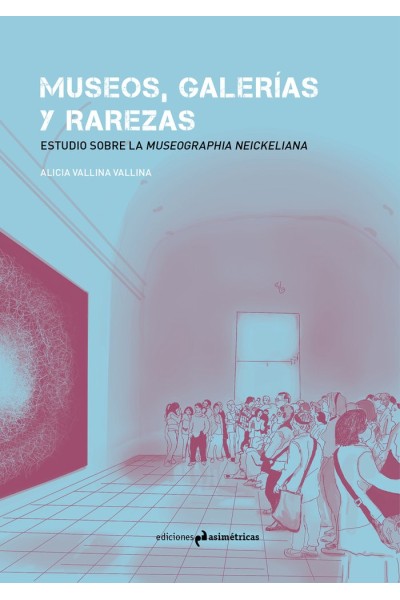 MUSEOS GALERIAS Y RAREZAS