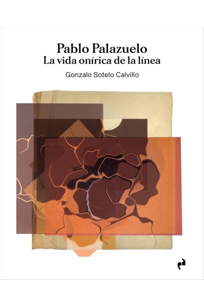 PABLO PALAZUELO LA VIDA ONIRICA DE LA LINEA