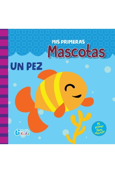 MIS PRIMERAS MASCOTAS