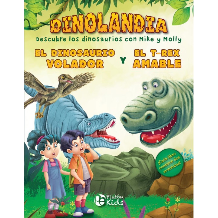 DINOSAURIO VOLADOR Y EL T REX AMABLE,EL