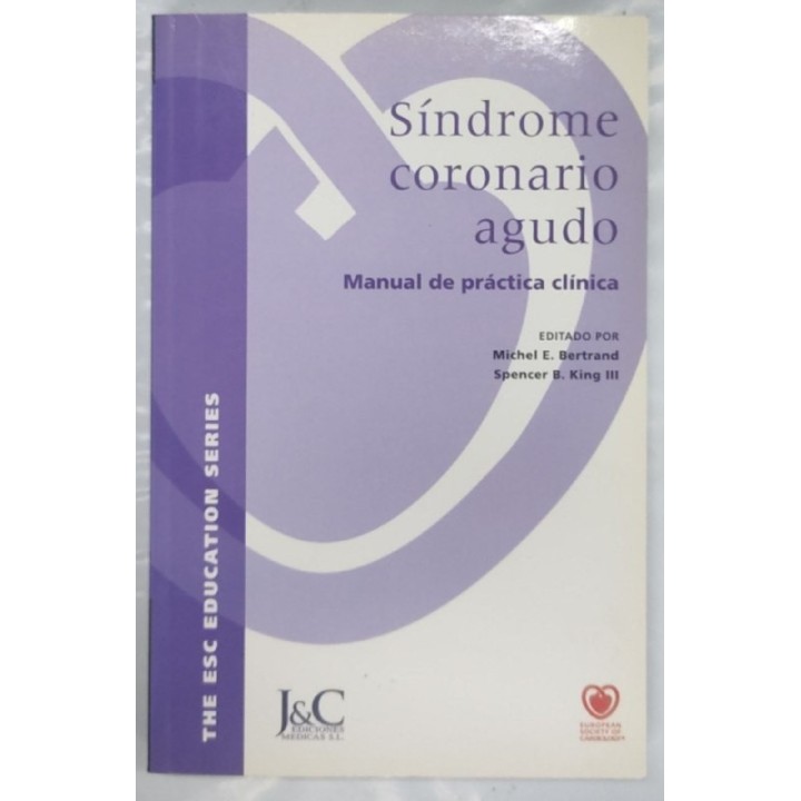 Síndrome coronario agudo. Manual de práctica clínica