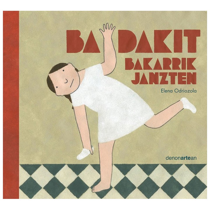 BADAKIT BAKARRIK JANZTEN