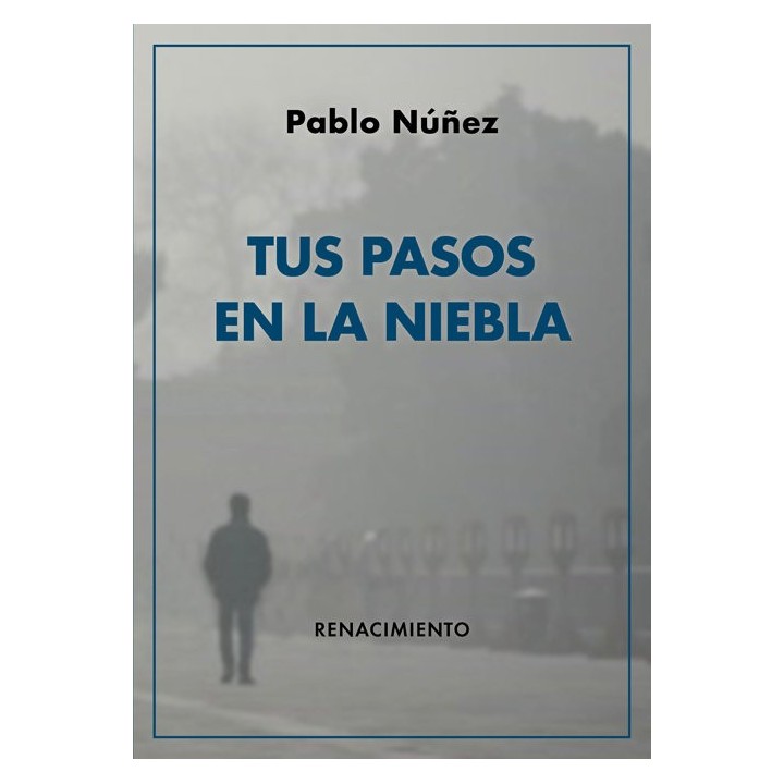 TUS PASOS EN LA NIEBLA