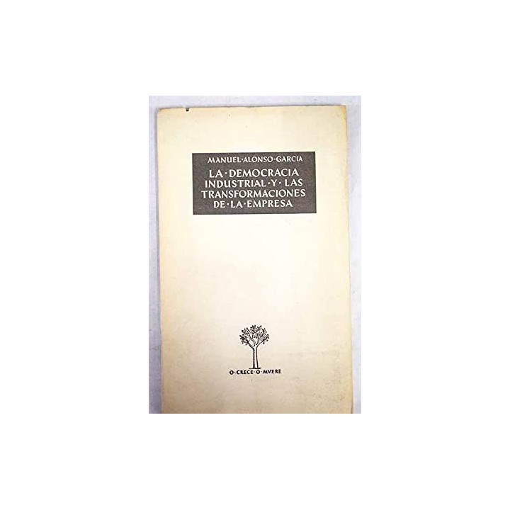 La democracia industrial y las transformaciones de la empresa
