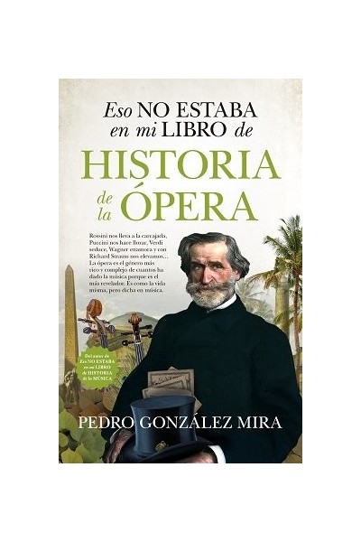 ESO NO ESTABA EN MI LIBRO DE HISTORIA DE LA OPERA
