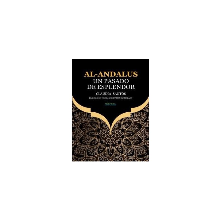 AL ANDALUS UN PASADO DE ESPLENDOR