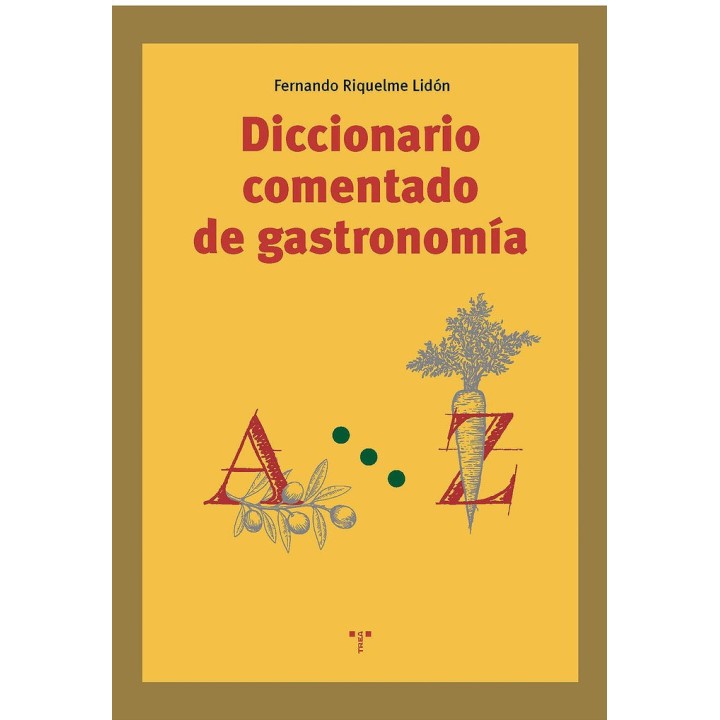 DICCIONARIO COMENTADO DE GASTRONOMIA