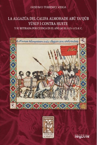 LA ALGAZUA DEL CALIFA ALMOHADE ABU YAQB