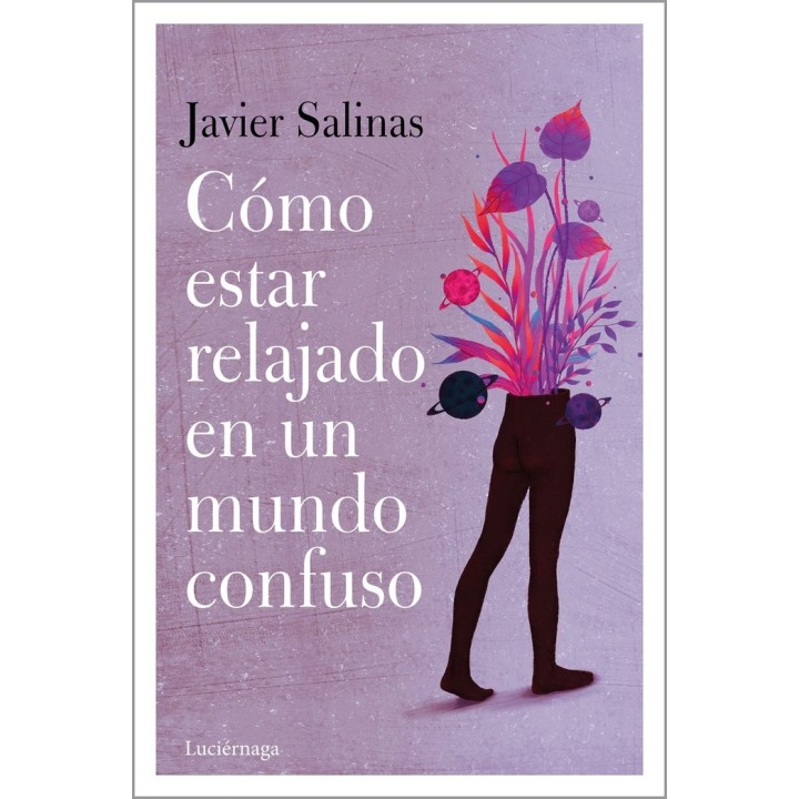 COMO ESTAR RELAJADO EN UN MUNDO CONFUSO