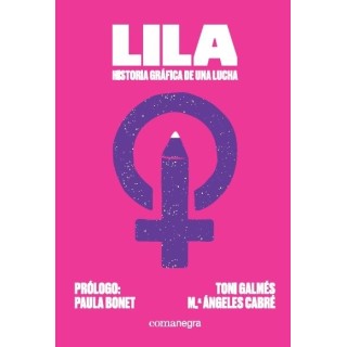 LILA HISTORIA GRAFICA DE UNA LUCHA