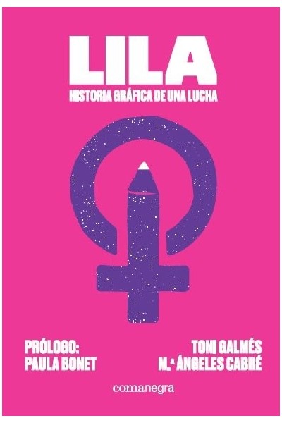 LILA HISTORIA GRAFICA DE UNA LUCHA