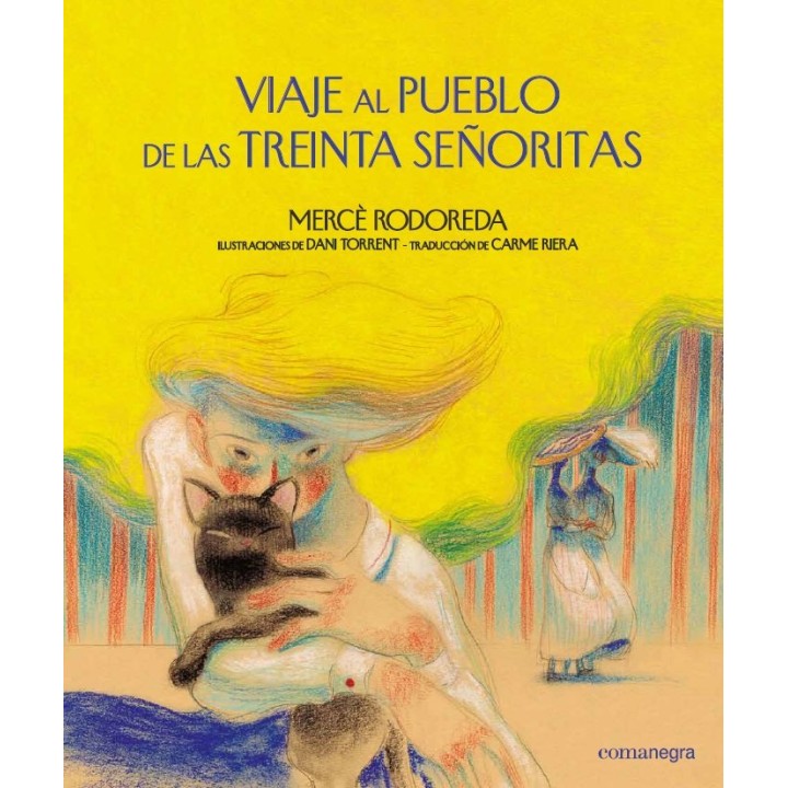 VIAJE AL PUEBLO DE LAS TREINTA SEÑORITAS