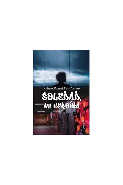 SOLEDAD, MI HEROINA