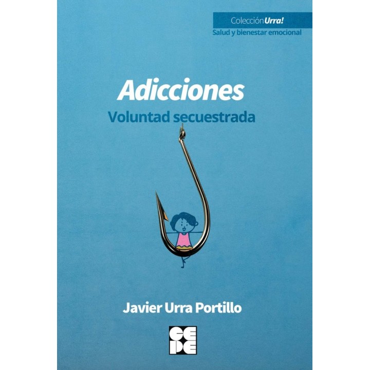 ADICCIONES VOLUNTAD SECUESTRADA