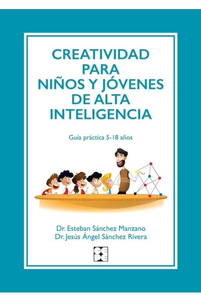 CREATIVIDAD PARA NIÑOS Y JOVENES DE ALTA INTELIGENCIA