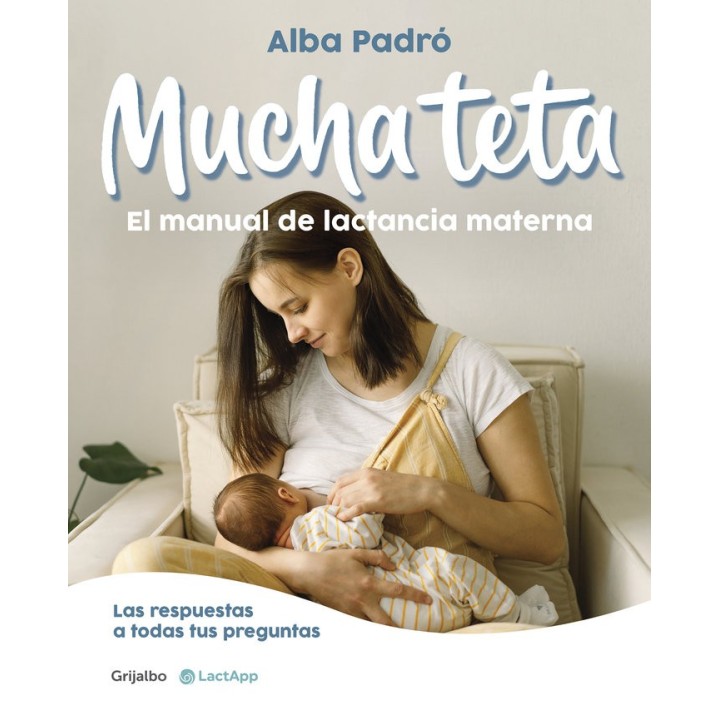 MUCHA TETA MANUAL DE LACTANCIA MATERNA