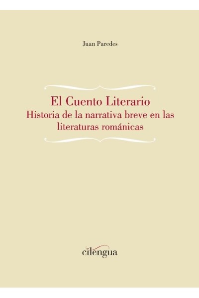 EL CUENTO LITERARIO. HISTORIA DE LA NARRATIVA BREVE EN LAS L