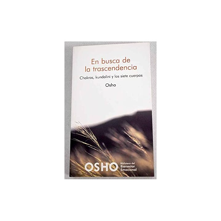 En busca de la trascendencia - Chakras, kundalini y los siete cuerpos