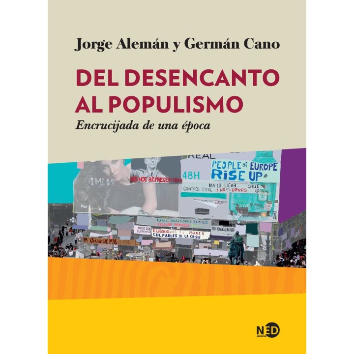 DEL DESENCANTO AL POPULISMO