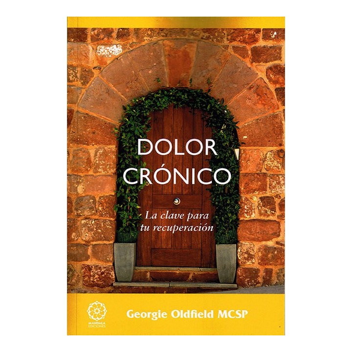 DOLOR CRONICO LA CLAVE PARA TU RECUPERACION