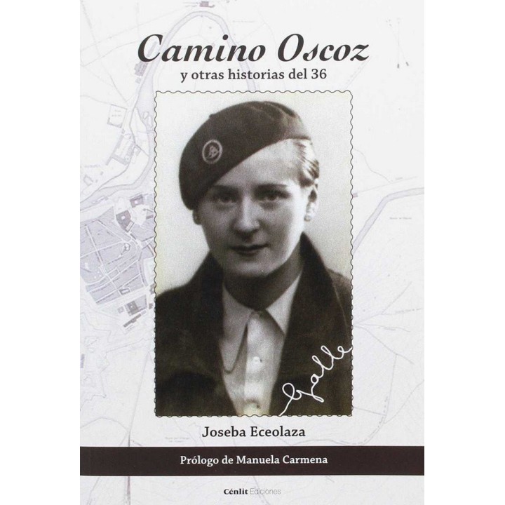 CAMINO OSCOZ Y OTRAS HISTORIAS DEL 36