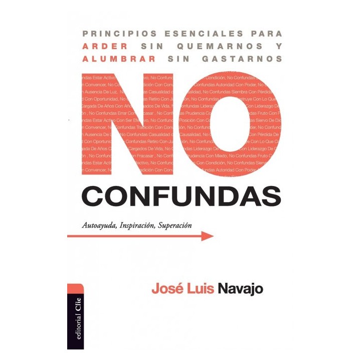 NO CONFUNDAS. PRINCIPIOS ESENCIALES PARA ARDER SIN QUEMARNO