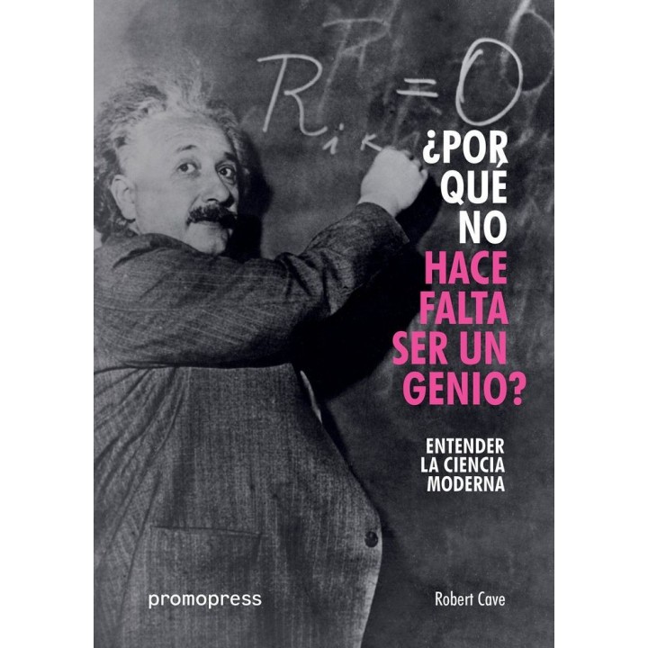 POR QUE NO HACE FALTA SER UN GENIO ENTENDER LA CIENCIA MODE