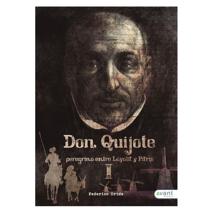 DON QUIJOTE PEREGRINO ENTRE LOYOLA Y PARIS