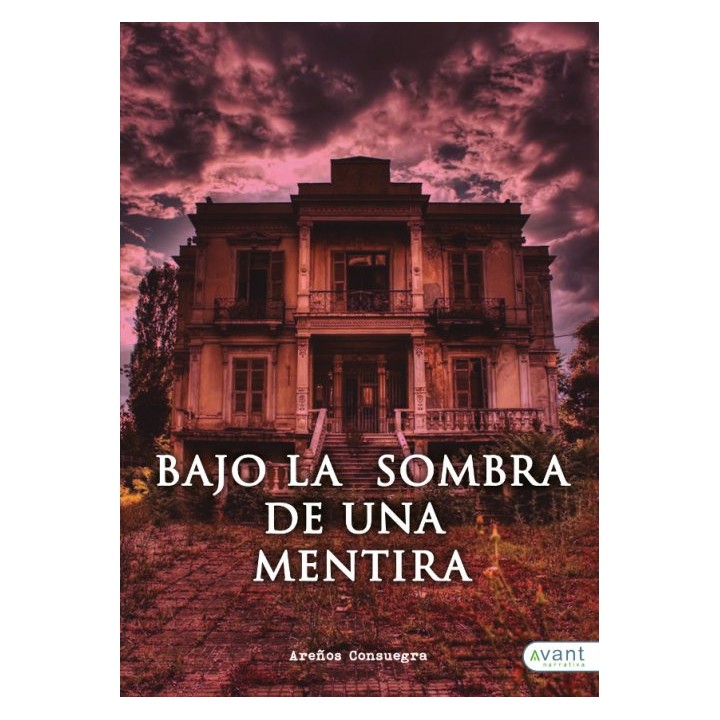 BAJO LA SOMBRA DE UNA MENTIRA