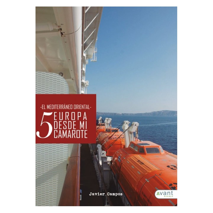 EUROPA DESDE MI CAMAROTE 5 EL MEDITERRANEO ORIENTAL