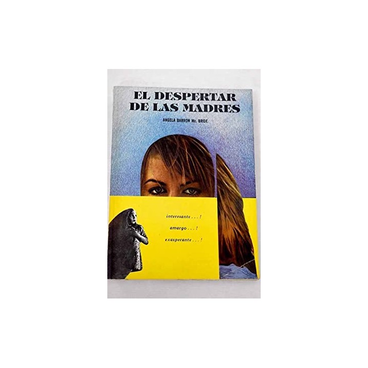 El despertar de las madres. Interesante, amargo, exasperante.