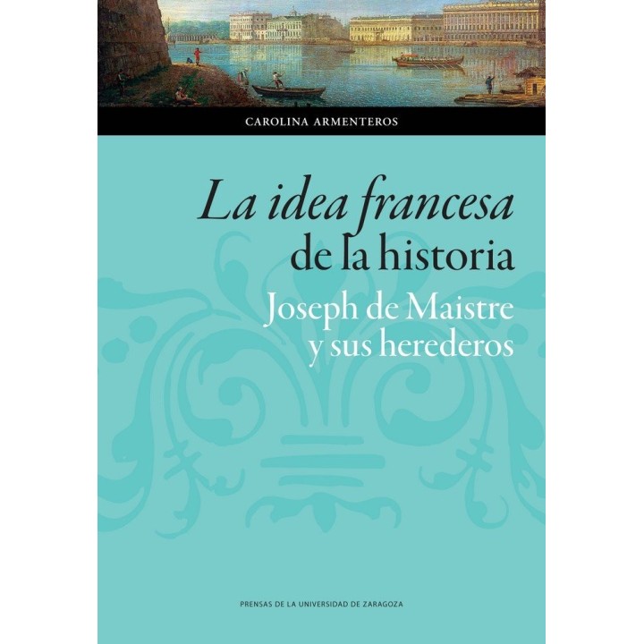 IDEA FRANCESA DE LA HISTORIA,LA