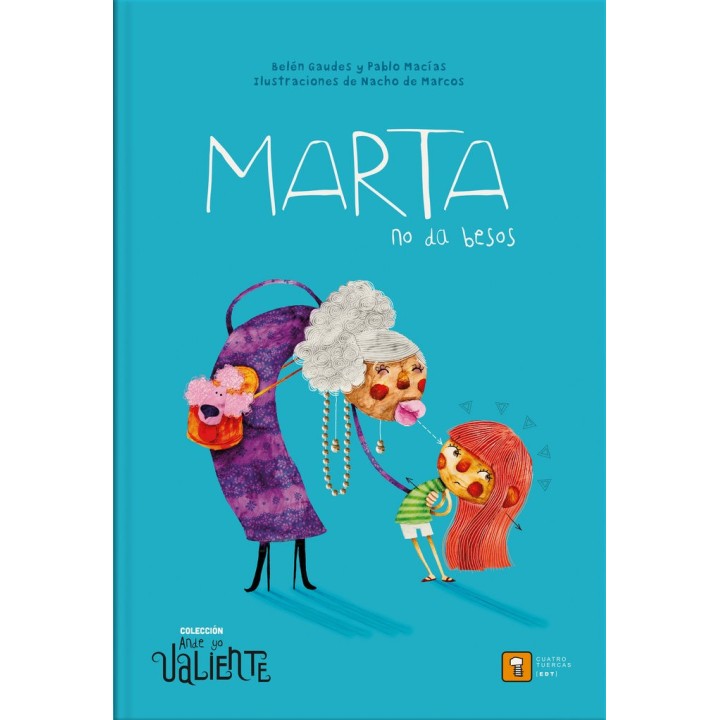 MARTA NO DA BESOS