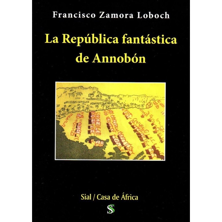 REPUBLICA FANTASTICA DE ANNOBON,LA