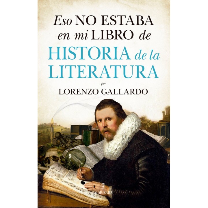 ESO NO ESTABA EN MI LIBRO DE HISTORIA DE LA LITERATURA