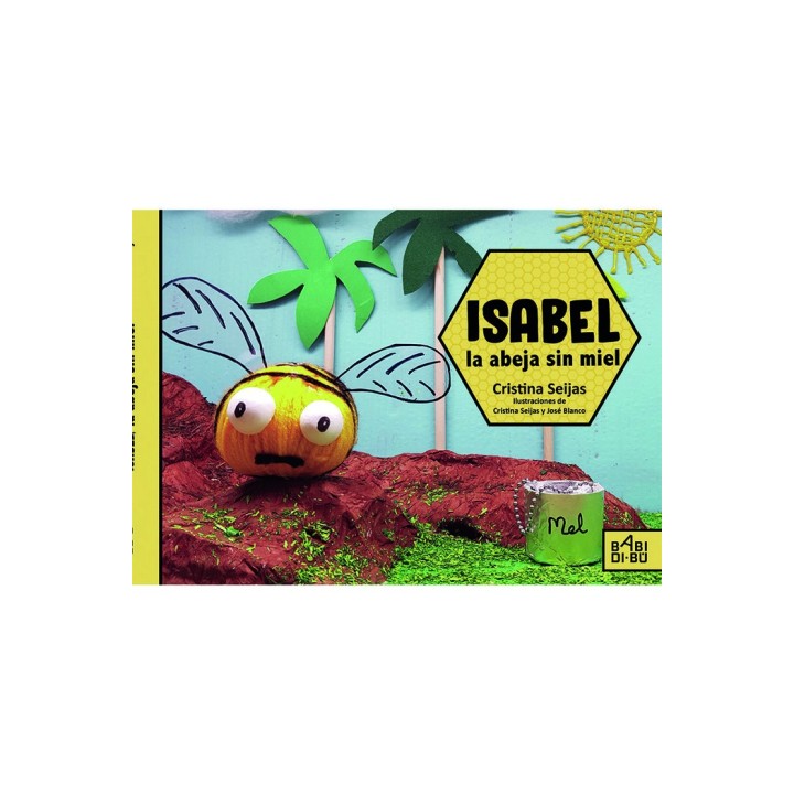 ISABEL LA ABEJA SIN MIEL