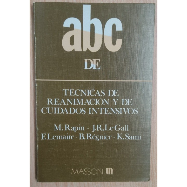 ABC de técnicas de reanimación y de cuidados intensivos
