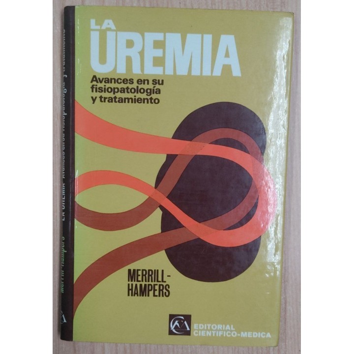 La uremia. Avances en su fisiopatología y tratamiento