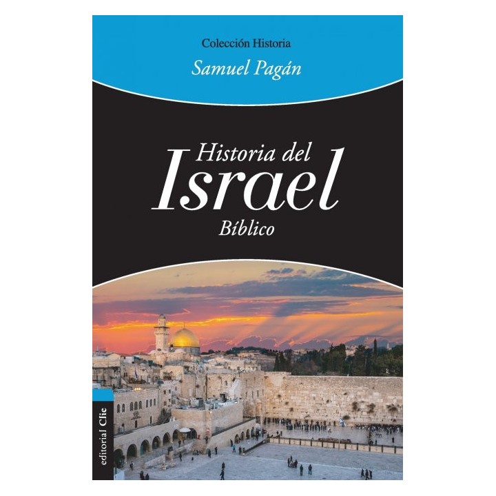 HISTORIA DEL ISRAEL BIBLICO