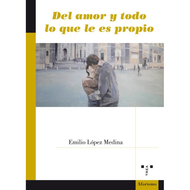 DEL AMOR Y TODO LO QUE LE ES PROPIO