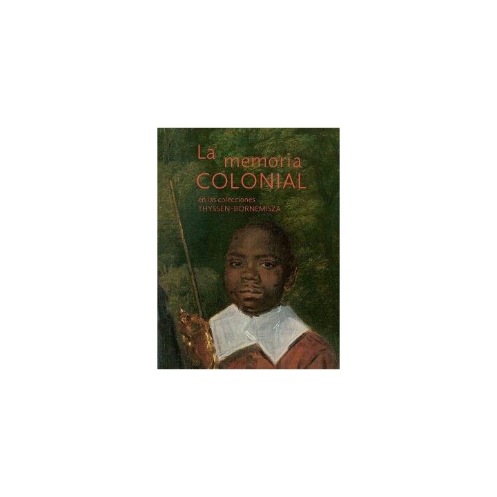 LA MEMORIA COLONIAL EN LAS COLECCIONES THYSSEN BORNEMISZA