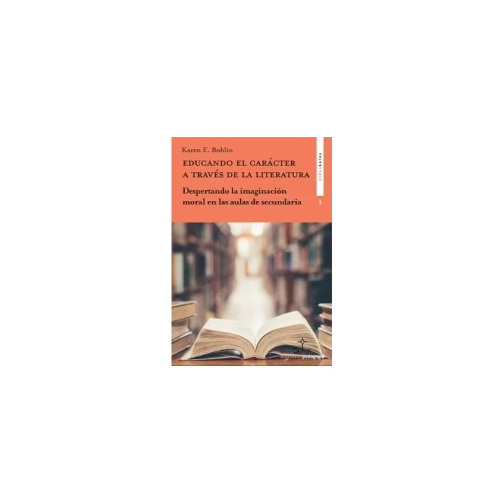 EDUCANDO EL CARACTER A TRAVES DE LA LITERATURA