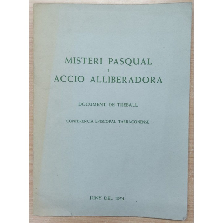 Misteri Pasqual i accio alliberadora. Document de Treball