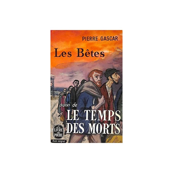Les Betes. Suivi De Le Temps Des Morts